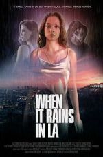 Watch When It Rains in LA 0123movies
