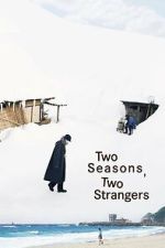 Watch Two Seasons, Two Strangers 0123movies