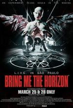Watch Bring Me the Horizon: L.I.V.E. in S�o Paulo 0123movies