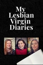 Watch My Lesbian Virgin Diaries 0123movies