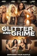 Watch Glitter and Grime 0123movies