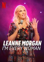 Watch Leanne Morgan: I\'m Every Woman 0123movies