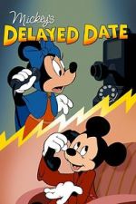 Watch Mickey\'s Delayed Date 0123movies
