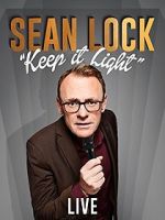 Watch Sean Lock: Keep It Light - Live 0123movies