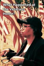 Watch What Happened at the Veterans Home? 0123movies