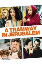 Watch A Tramway in Jerusalem 0123movies