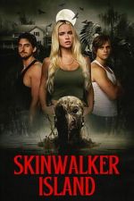 Watch Skinwalker Island 0123movies