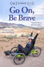 Watch Go On, Be Brave 0123movies