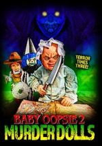 Watch Baby Oopsie 2: Murder Dolls 0123movies