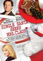 Watch Single Santa Seeks Mrs. Claus 0123movies