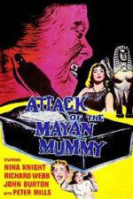 Watch Attack of the Mayan Mummy 0123movies