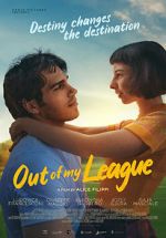Watch Out of My League 0123movies