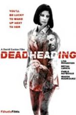 Watch Dead Heading 0123movies