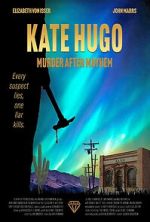 Watch Kate Hugo: Murder After Mayhem 0123movies