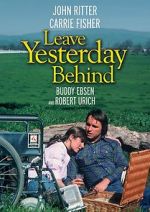 Watch Leave Yesterday Behind 0123movies