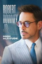 Watch Robert Downey Jr: High Altitude 0123movies