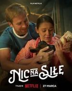 Watch Nic na sile 0123movies