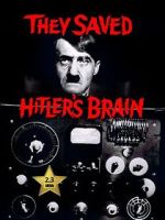 Watch They Saved Hitler's Brain 0123movies