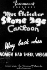 Watch Way Back When Women Had Their Weigh 0123movies
