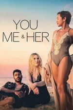 Watch You, Me & Her 0123movies