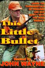 Watch This Little Bullet 0123movies