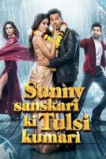 Watch Sunny Sanskari Ki Tulsi Kumari 0123movies