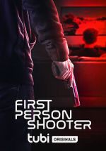 Watch First Person Shooter 0123movies