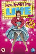 Watch Mrs Brown\'s Boys Live Tour: For the Love of Mrs Brown 0123movies
