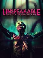 Watch Unspeakable: Beyond the Wall of Sleep 0123movies
