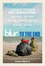 Watch Blur: To the End 0123movies
