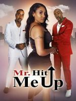 Watch Mr. Hit Me Up 0123movies