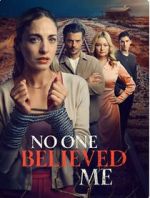 Watch No One Believed Me 0123movies