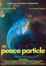Watch The Peace Particle 0123movies