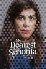 Watch My Dearest Se�orita 0123movies