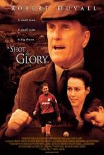 Watch A Shot at Glory 0123movies