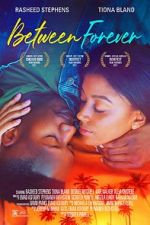 Watch Between Forever 0123movies