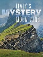 Watch Italy\'s Mystery Mountains 0123movies