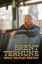 Watch Brent Terhune: What on Flat Earth!? (Short 2022) 0123movies