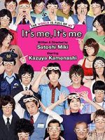Watch It\'s Me, It\'s Me 0123movies