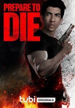 Watch Prepare to Die 0123movies