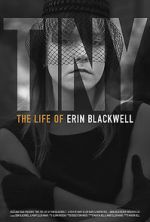 Watch TINY: The Life of Erin Blackwell 0123movies