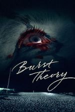 Watch Burst Theory 0123movies