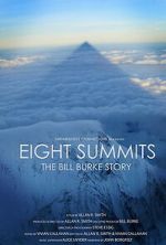 Watch Eight Summits: The Bill Burke Story 0123movies
