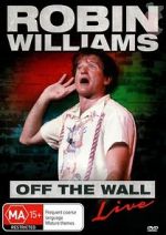 Watch Robin Williams: Off the Wall 0123movies