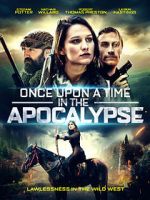 Watch Once Upon a Time in the Apocalypse 0123movies