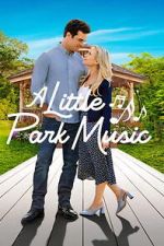Watch A Little Park Music 0123movies