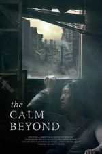 Watch The Calm Beyond 0123movies