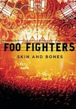 Watch Foo Fighters: Skin and Bones 0123movies