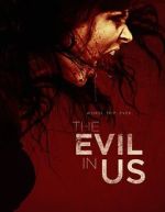 Watch The Evil in Us 0123movies