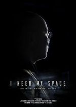 Watch I Need My Space 0123movies